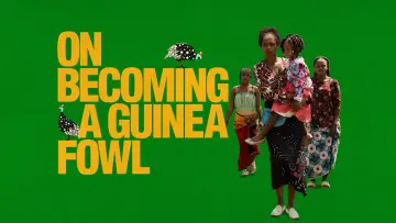 Backdrop to the movie "On Becoming a Guinea Fowl" #1112431