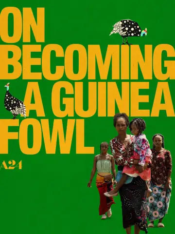Poster to the movie "On Becoming a Guinea Fowl" #637249