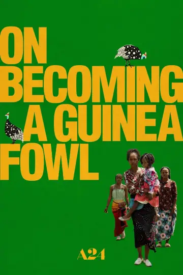 Poster to the movie "On Becoming a Guinea Fowl" #637259