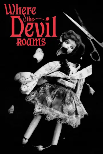 Poster to the movie "Where the Devil Roams" #1113756
