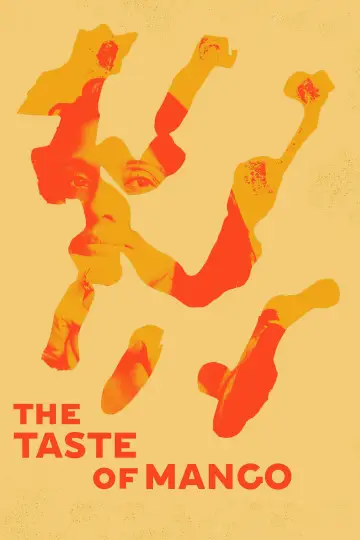 Poster to the movie "The Taste of Mango" #885199