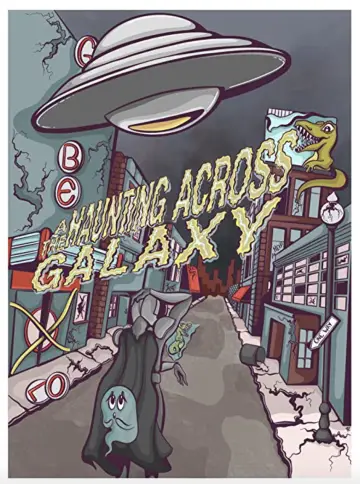 Poster to the movie "A Haunting Across the Galaxy" #1194384