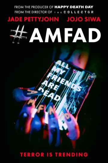 Poster to the movie "#AMFAD: All My Friends Are Dead" #806034