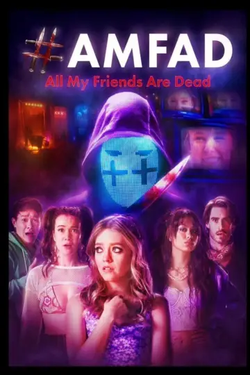 Poster to the movie "#AMFAD: All My Friends Are Dead" #806043