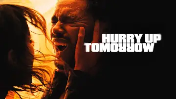 Backdrop to the movie "Hurry Up Tomorrow" #593871