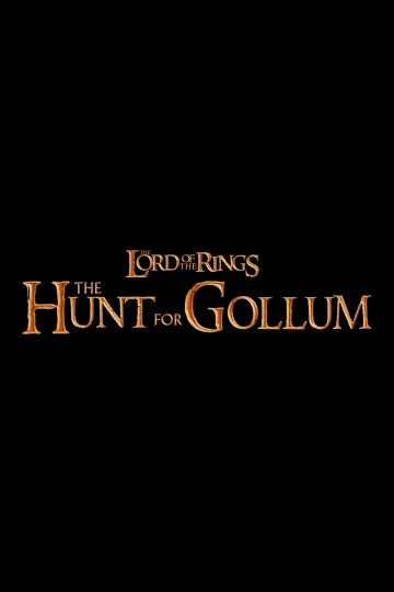 Poster to the movie "The Lord of the Rings: The Hunt for Gollum" #865415