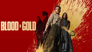 Backdrop to the movie "Blood & Gold" #272033