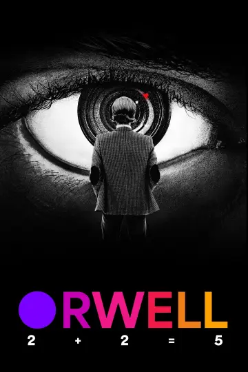 Poster to the movie "Orwell: 2+2=5" #920224