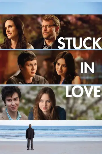 Poster to the movie "Stuck in Love" #1259570