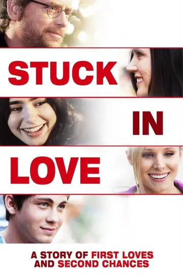 Poster to the movie "Stuck in Love" #886653