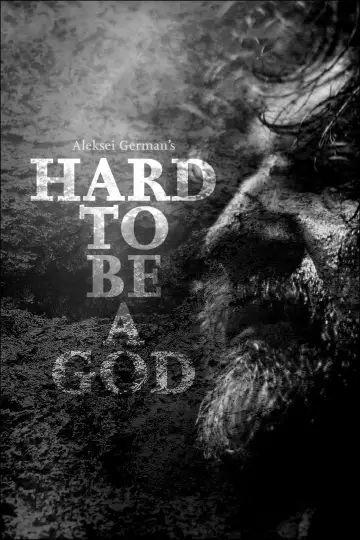 Poster to the movie "Hard to Be a God" #1053630