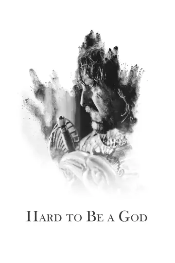 Poster to the movie "Hard to Be a God" #1053633