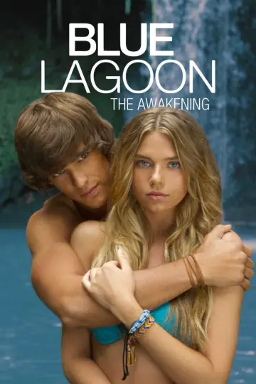 Poster to the movie "Blue Lagoon: The Awakening" #1156277