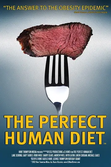 Poster to the movie "The Perfect Human Diet" #1036056
