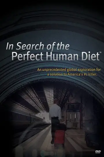 Poster to the movie "The Perfect Human Diet" #1036057
