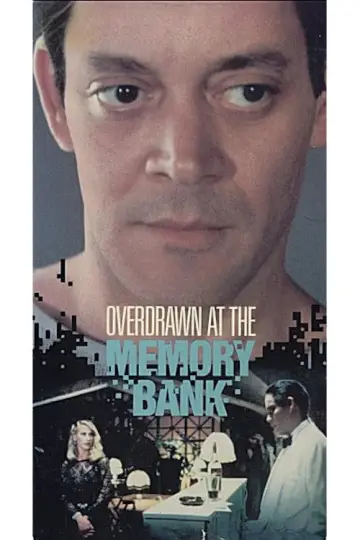 Poster to the movie "Overdrawn at the Memory Bank" #1067895