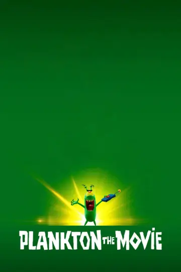 Poster to the movie "Plankton: The Movie" #783700