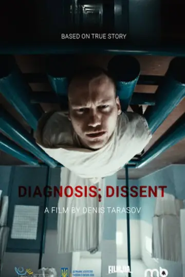 Poster to the movie "Diagnosis: Dissent" #944360