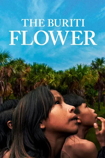 Poster to the movie "The Buriti Flower" #1086165