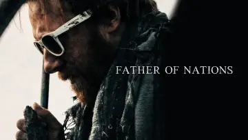 Backdrop to the movie "Father of Nations" #1054505
