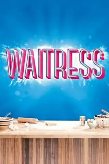 Poster to the movie "Waitress: The Musical" #1016011
