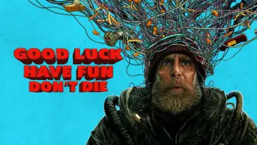 Backdrop to the movie "Good Luck, Have Fun, Don