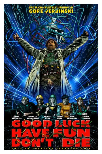 Poster to the movie "Good Luck, Have Fun, Don