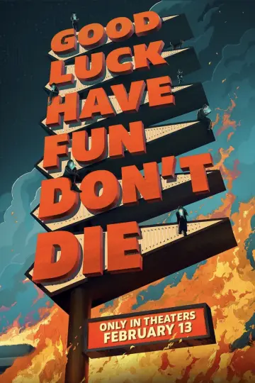 Poster to the movie "Good Luck, Have Fun, Don