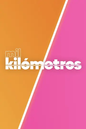 Mil Kilómetros poster