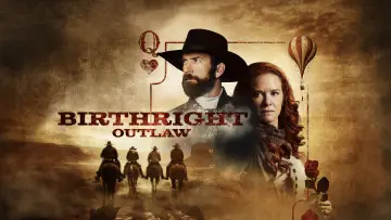 Backdrop to the movie "Birthright Outlaw" #1016800