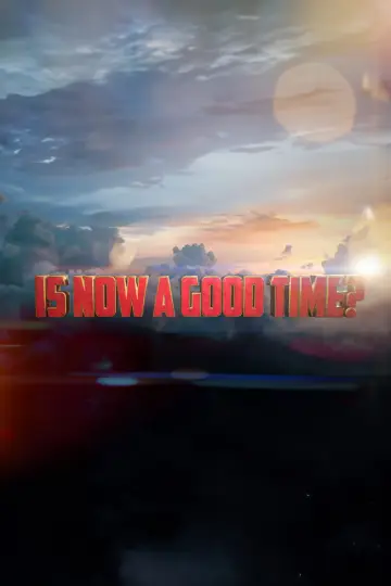 Poster to the movie "Is Now a Good Time?" #1114055