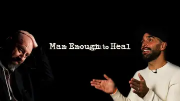 Backdrop to the movie "Man Enough to Heal" #1112568