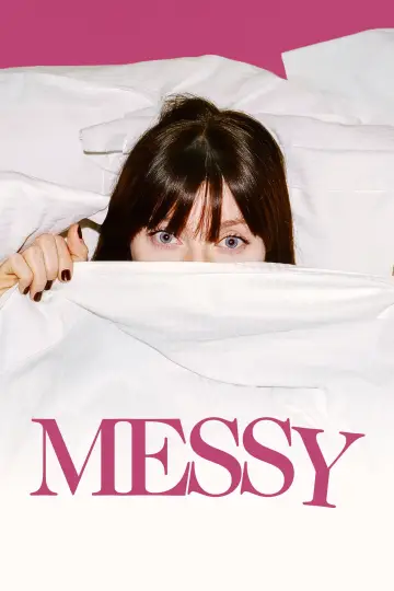 Poster to the movie "Messy" #1186826