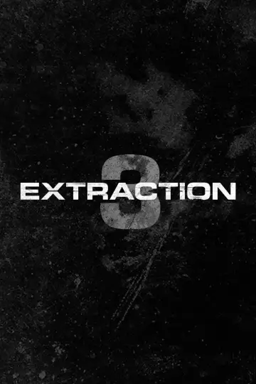 Poster to the movie "Extraction 3" #846730