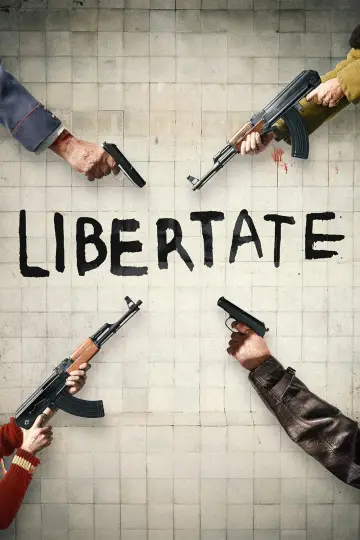 Poster to the movie "Libertate" #659001