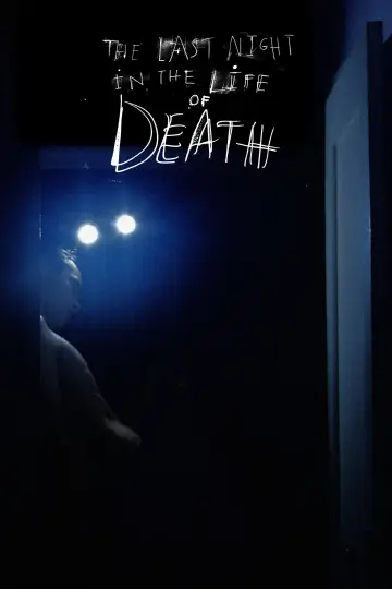 Poster to the movie "The Last Night in the Life of Death" #1112585