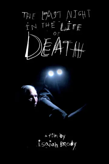 Poster to the movie "The Last Night in the Life of Death" #1112586