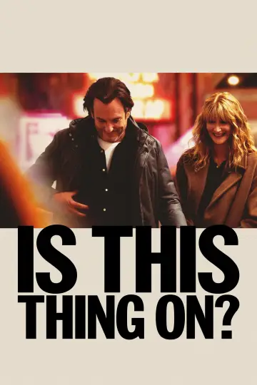 Poster to the movie "Is This Thing On?" #527035