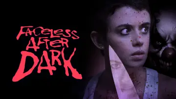 Backdrop to the movie "Faceless After Dark" #1116090