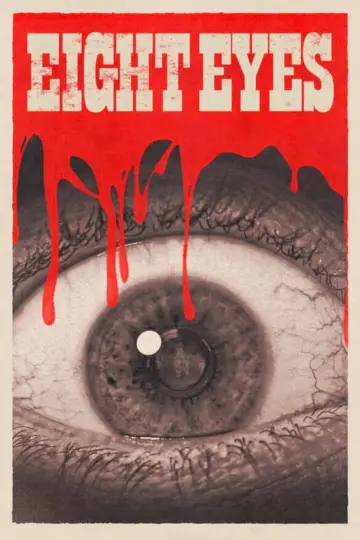 Poster to the movie "Eight Eyes" #1092518
