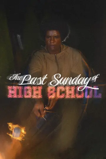 Poster to the movie "The Last Sunday of High School" #1211005
