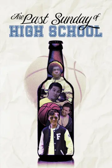 Poster to the movie "The Last Sunday of High School" #1211009