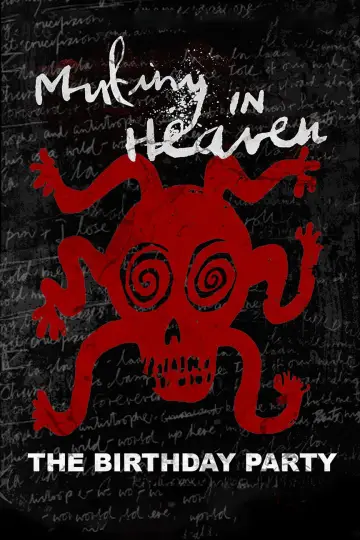 Poster to the movie "Mutiny in Heaven: The Birthday Party" #773643