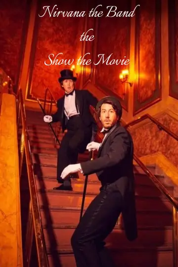 Poster to the movie "Nirvanna the Band the Show the Movie" #1192992
