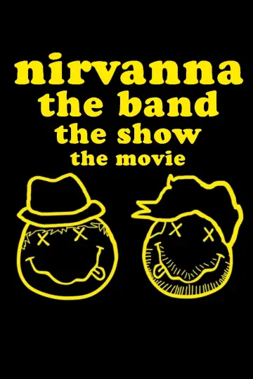 Poster to the movie "Nirvanna the Band the Show the Movie" #761417
