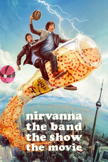 Poster to the movie "Nirvanna the Band the Show the Movie" #816673