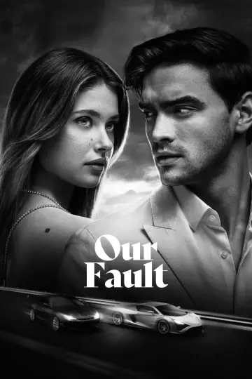 Poster to the movie "Our Fault" #1206528