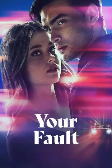 Poster to the movie "Your Fault" #559071