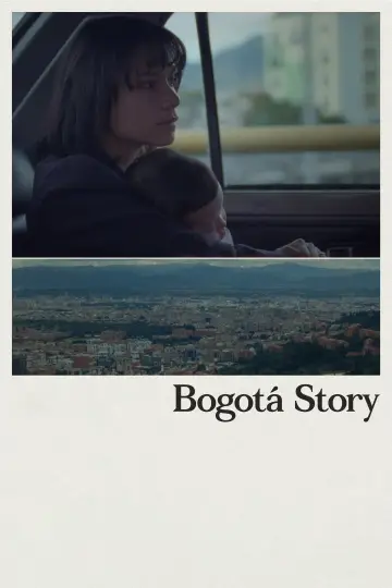 Poster to the movie "Bogotá Story" #1188575
