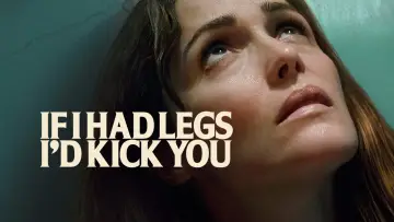 Backdrop to the movie "If I Had Legs I